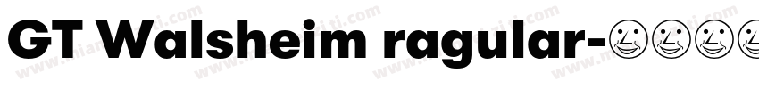 GT Walsheim ragular字体转换